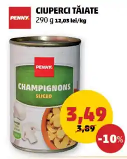 Penny CIUPERCI TĂIATE Ofertă