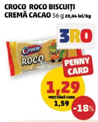Penny CROCO ROCO BISCUIȚI CREMĂ CACAO Ofertă