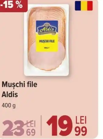 Carrefour Market Muschi file Aldis Ofertă