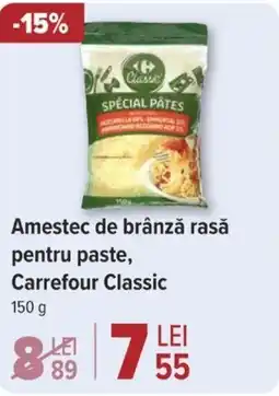 Carrefour Amestec de brânză rasă pentru paste, Carrefour Classic Ofertă