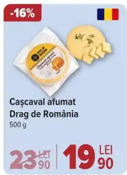 Carrefour Cascaval afumat Drag de România Ofertă
