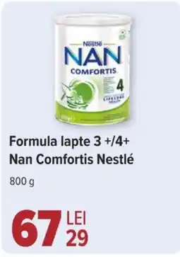 Carrefour Formula lapte 3 +/4+ Nan Comfortis Nestlé Ofertă