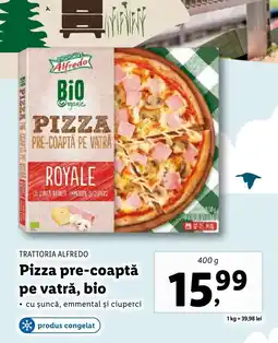 TRATTORIA ALFREDO Pizza pre-coaptă pe vatrǎ, bio