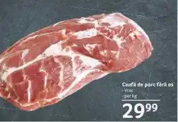Selgros Ceafă de porc fără os Ofertă