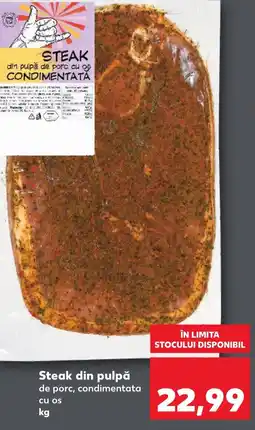Kaufland Steak din pulpă Ofertă