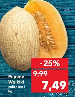 Kaufland Pepene Waikiki Ofertă