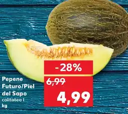 Kaufland Pepene Futuro/Piel del Sapo Ofertă