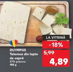 Kaufland OLYMPUS Telemea din lapte de capră Ofertă