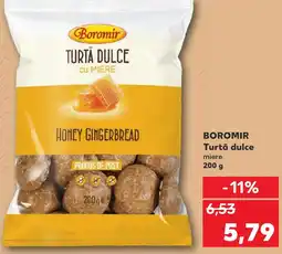 Kaufland BOROMIR Turtă dulce Ofertă