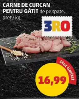 Penny CARNE DE CURCAN PENTRU GĂTIT Ofertă