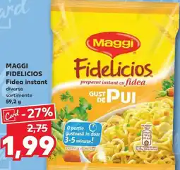 Kaufland MAGGI FIDELICIOS Fidea instant Ofertă