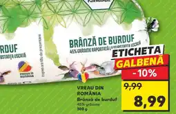Kaufland VREAU DIN ROMÂNIA Brânză de burduf Ofertă