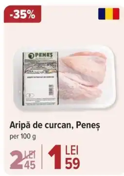 Carrefour Aripă de curcan, Peneş Ofertă