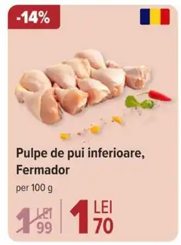 Pulpe de pui inferioare, Fermador