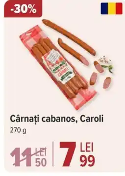 Carrefour Cârnaţi cabanos, Caroli Ofertă