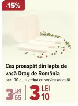 Carrefour Caş proaspăt din lapte de vacă Drag de România Ofertă
