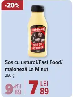 Carrefour Sos cu usturoi/Fast Food/ maioneză La Minut Ofertă