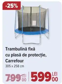 Carrefour Trambulină fixă cu plasă de protecție, Carrefour Ofertă