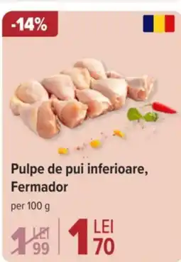 Carrefour Pulpe de pui inferioare, Fermador Ofertă