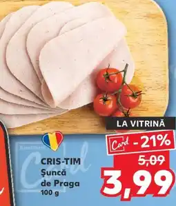Kaufland CRIS-TIM Şuncă de Praga Ofertă