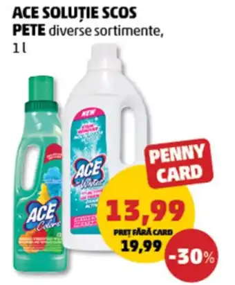 Penny ACE SOLUŢIE SCOS PETE Ofertă