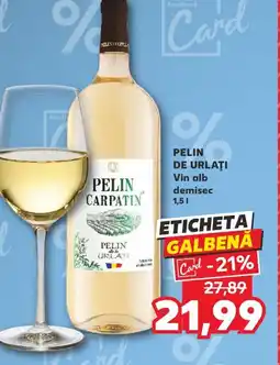 Kaufland PELIN DE URLAŢI Vin alb demisec Ofertă