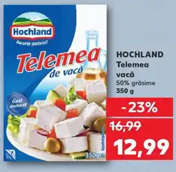 Kaufland HOCHLAND Telemea vacă Ofertă