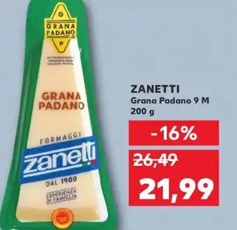 Kaufland ZANETTI Grana Padano 9 M Ofertă