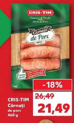 Kaufland CRIS-TIM Cârnaţi Ofertă