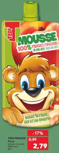 Kaufland TEDI MOUSSE Piure Ofertă