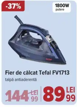 Carrefour Fier de călcat Tefal FV1713 Ofertă