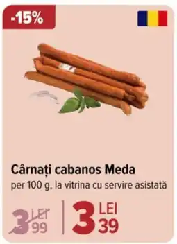 Carrefour Cârnaţi cabanos Meda Ofertă