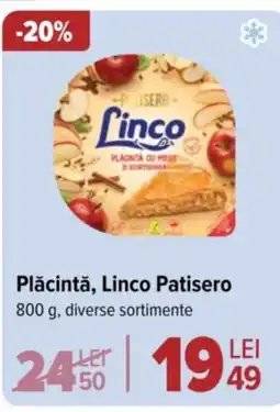 Carrefour Plăcintă, Linco Patisero Ofertă