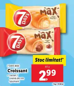 7 DAYS MAX Croissant