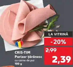 Kaufland CRIS-TIM Parizer țărănesc Ofertă