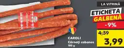 Kaufland CAROLI Cârnaţi cabanos Ofertă