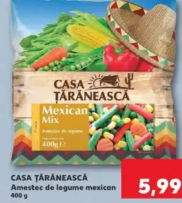 Kaufland CASA ŢĂRĂNEASCĂ Amestec de legume mexican Ofertă