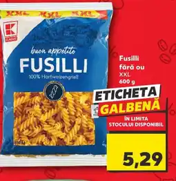 Kaufland Fusilli fără ou Ofertă