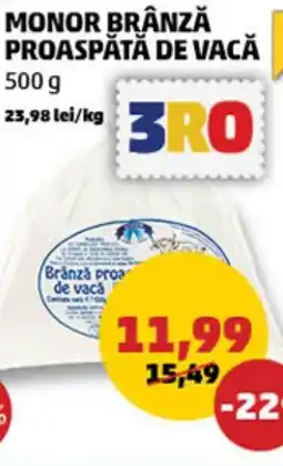 Penny MONOR BRÂNZĂ PROASPĂTĂ DE VACĂ Ofertă
