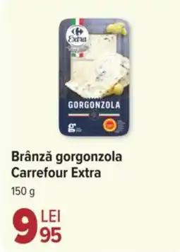Carrefour Brânză gorgonzola Carrefour Extra Ofertă