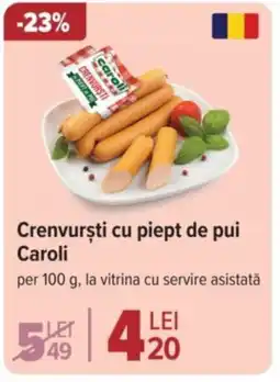 Carrefour Crenvurști cu piept de pui Caroli Ofertă