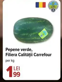 Carrefour Pepene verde, Filiera Calității Carrefour Ofertă