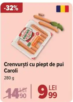 Carrefour Crenvursti cu piept de pui Caroli Ofertă