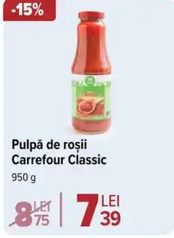 Carrefour Pulpă de roşii Carrefour Classic Ofertă