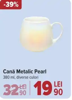 Carrefour Canǎ Metalic Pearl Ofertă