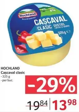 Selgros HOCHLAND Cascaval clasic Ofertă