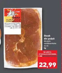 Kaufland Steak din pulpă Ofertă
