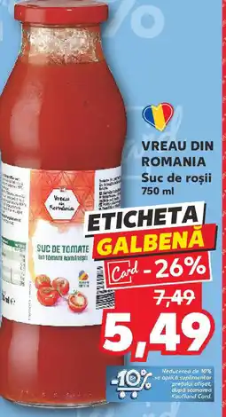 Kaufland VREAU DIN ROMANIA Suc de roşii 750 ml Ofertă