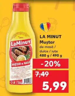 Kaufland LA MINUT Muştar Ofertă