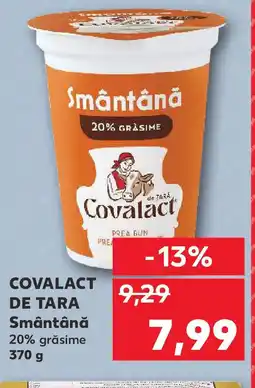 Kaufland COVALACT DE TARA Smântână Ofertă